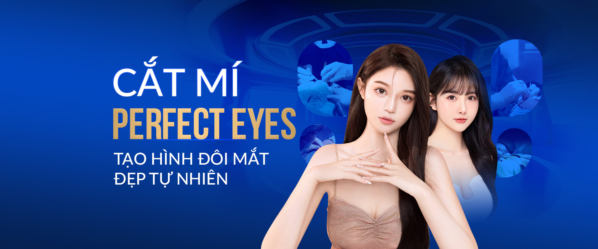 Cắt mí Perfect Eyes tạo hình đôi mắt đẹp tự nhiên